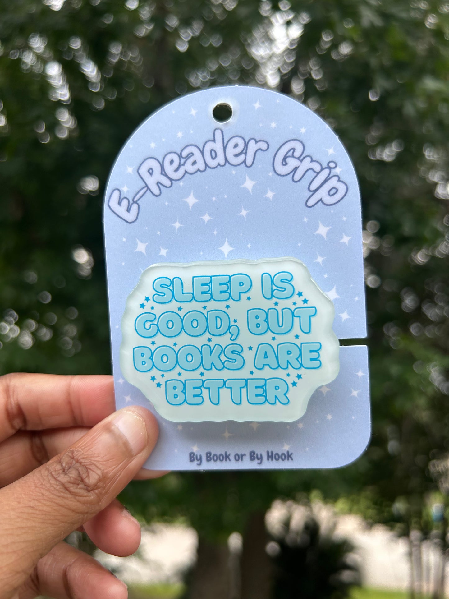 Books are Good but Sleep is Better E-Reader Grip
