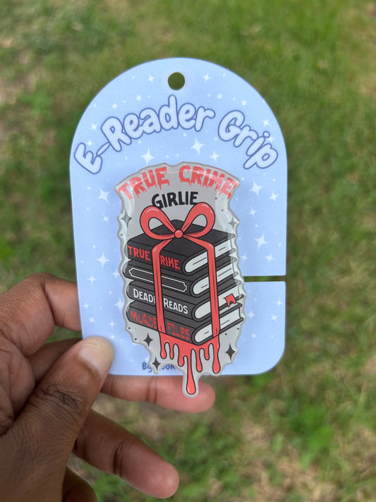 True Crime Girlie  E-Reader Grip