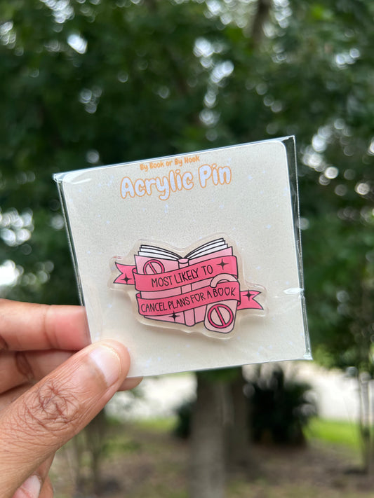 Most Cancel Plans for a Book Acrylic Pin