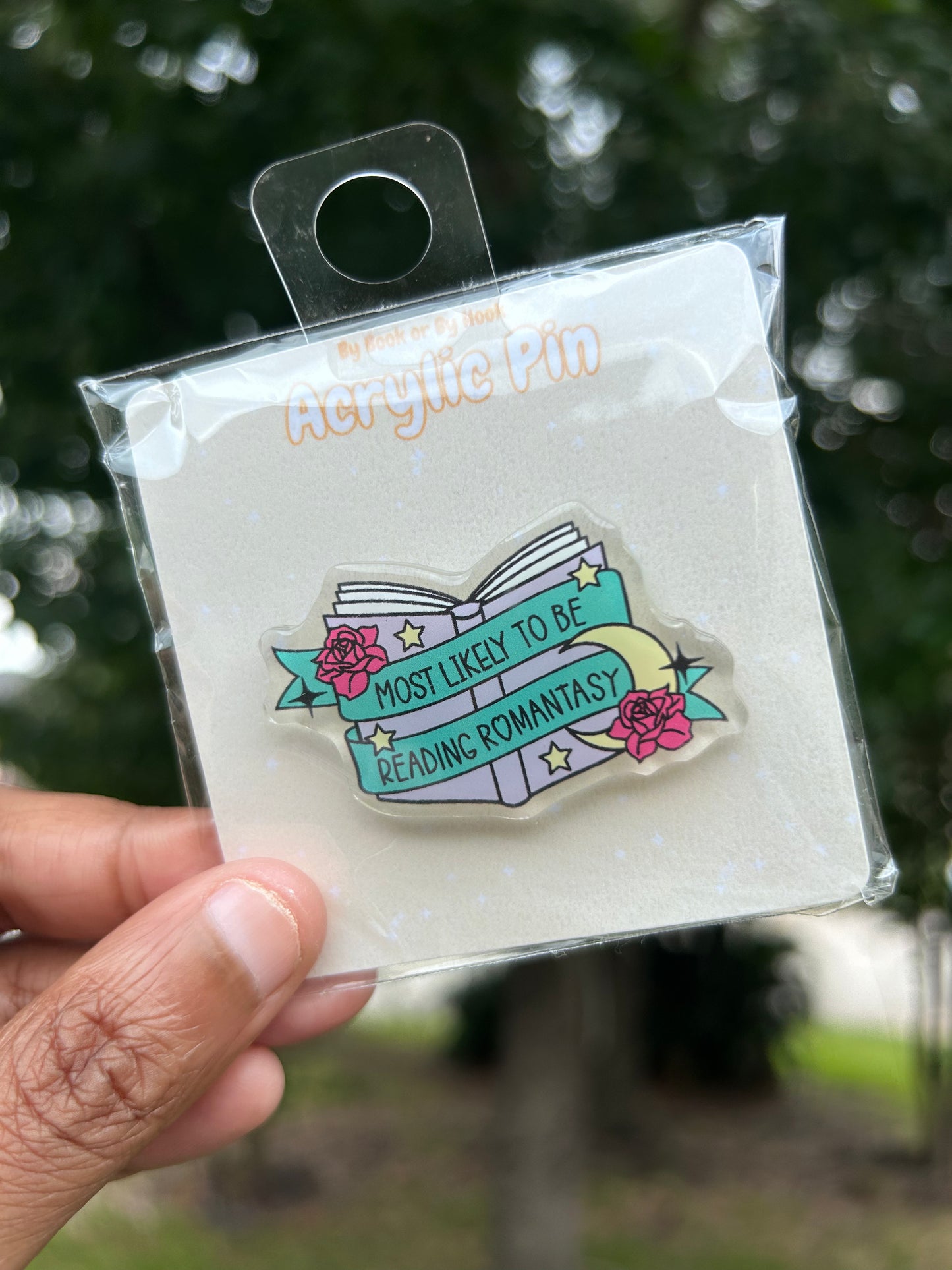 Most Likely to be Reading Romantasy Acrylic Pin