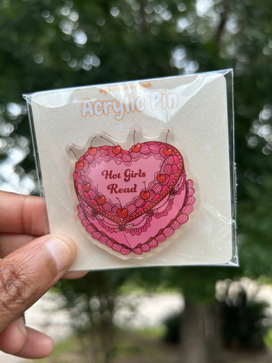 Hot Girls Read Acrylic Pin